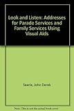 Look and listen : addresses for Parade Services and Family Services, using visual aids