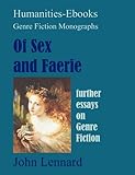 Of Sex and Faerie: Further Essays on Genre Fiction (Genre Fiction Monographs)