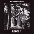 Roots II: The Evil Return of Roots II