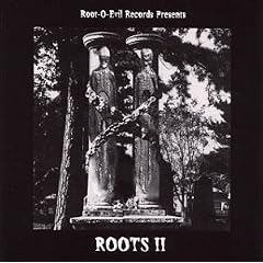 Roots II: The Evil Return of Roots II