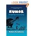Humor: The Psychology of Living Buoyantly (The Plenum Series in Social/Clinical Psychology) (The Springer Series in Social Clinical Psychology)