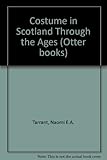 Costume in Scotland through the ages