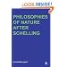 Philosophies of Nature after Schelling (Transversals: New Directions In Philosophy)