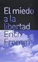 El miedo a la libertad (Contextos) (Spanish Edition)