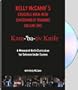 KEM-'BA-TIV KNIFE: A MINIMALIST KNIFE CURRICULUM FOR DEFENSE UNDER DURESS - Kelly McCanns Crucible High Risk Environment Training - VOLUME 1
