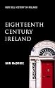Eighteenth Century Ireland: The Long Peace (New Gill History of Ireland)