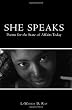 She Speaks: Poems for the State of Affairs Today