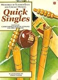 Quick singles : memories of summer days and cricket heroes