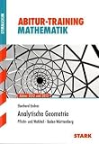 Produkt-Bild: Abitur-Training Mathematik; Analytische Geometrie; Abitur 2012 und 2013. Pflicht- und Wahlteil &middot; Baden-W&uuml;rttemberg.
