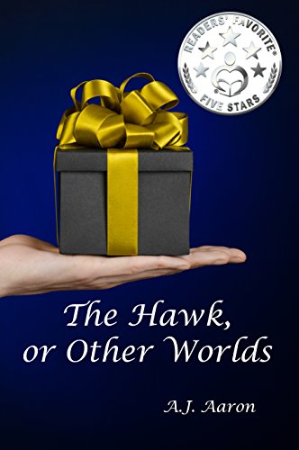 The Hawk, or Other Worlds