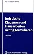 Juristische Klausuren und Hausarbeiten richtig formulieren