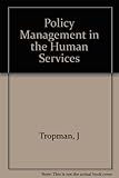 Policy management in the human services