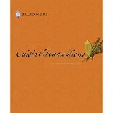 Le Cordon Bleu Cuisine Foundations