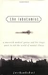 The Lobotomist: A Maverick Medical Genius and His Tragic Quest to Rid the World of Mental Illness