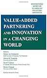 Value-added partnering and innovation in a changing world