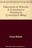 Education in schools : a consultative document