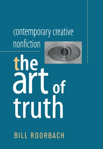 contemporary creative nonfiction the art of truth