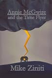 Annie McGwire and the Time Flyer