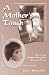 A Mother's Touch: Surviving Mother-Daughter Sexual Abuse