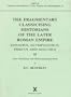 The Fragmentary Classicising Historians  of the Later Roman Empire. Eunapius, Olympiodorus, Priscus and Malchus. II. Text,  Translation and ... and Medieval Texts, Papers and Monographs 10)