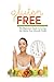 Gluten Free: The Beginner's Guide to Living the Gluten-Free Lifestyle Today