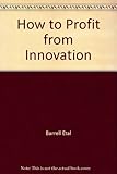 How to profit from innovation