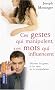 Ces Gestes Qui Manipulent, Ces Mots Qui Influencent