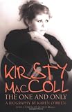 Kirsty MacColl: The One and Only: The Authorised Biography