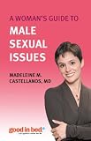 A Woman's Guide to Male Sexual Issues (Good in Bed Guides)