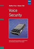 Produkt-Bild: Voice Security: Sichere Sprachkommunikation in Unternehmen unter Benutzung aktueller Technologien