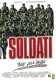 Soldati 365 All`Alba ( Italienische Fassung ) - Claudio Amendola; Agostina Belli; Massimo Dapporto; Ivo Garrani; Claudio Botosso; Alessandro Benvenuti