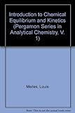 An introduction to chemical equilibrium and kinetics