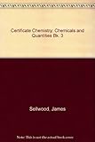 Certificate chemistry : a fresh approach to school chemistry