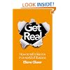 Get Real: How to Tell it Like it is in a World of Illusions