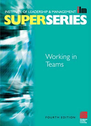 Working in Teams (ILM Super Series)