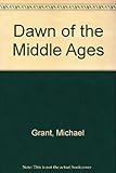 Dawn of the Middle Ages