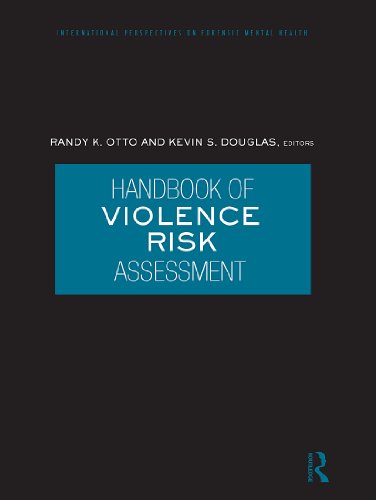 Handbook of Violence Risk Assessment (International Perspectives on Forensic Mental Health)
