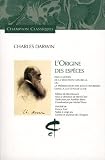 L'origine des esp�ces : Par le moyen de la s�lection naturelle, ou la pr�servation des races favoris�es dans la lutte pour la vie