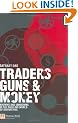 Traders, Guns & Money: Knowns and Unknowns in the Dazzling World of Derivatives
