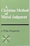 A Christian Method of Moral Judgment
