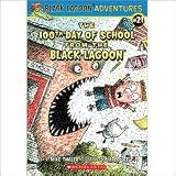 The 100th Day of School From the Black Lagoon