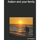 Autism and your family by  John Fitzgerald