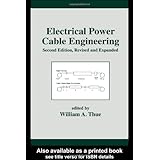 Electrical Power Cable Engineering: Second: Edition, (Power Engineering (Willis))