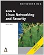Guide to Linux Networking and Security