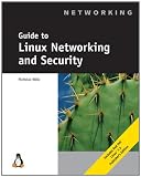 Guide to Linux Networking and Security