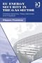 EU Energy Security in the Gas Sector