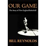 our game the story of new england basketball