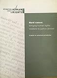 Hard cases : bringing human rights violators to justice abroad : a guide to universal jurisdiction