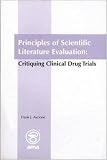 Principles of Scientific Literature Evaluation: Critiquing Clinical Drug Trials