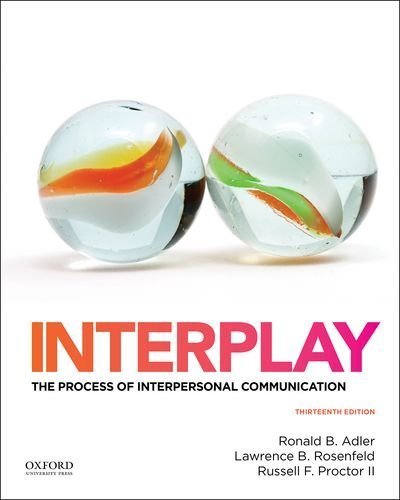 Interplay: The Process of Interpersonal Communication by Adler, Ronald, Rosenfeld, Lawrence, Proctor, Russell (2014) Paperback